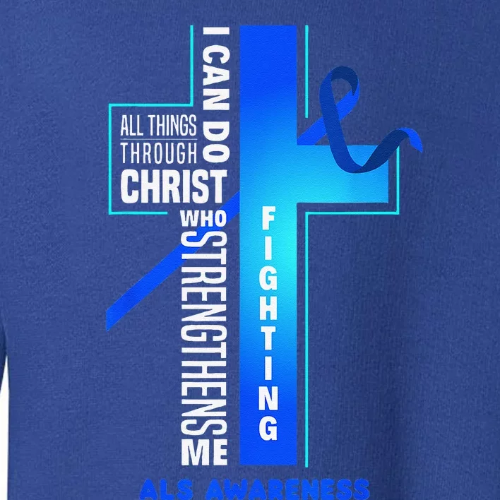 Faith God Jesus Christ ALS Warrior ALS Fighter ALS Awareness Toddler Sweatshirt