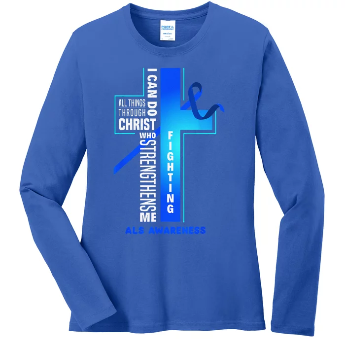 Faith God Jesus Christ ALS Warrior ALS Fighter ALS Awareness Ladies Long Sleeve Shirt