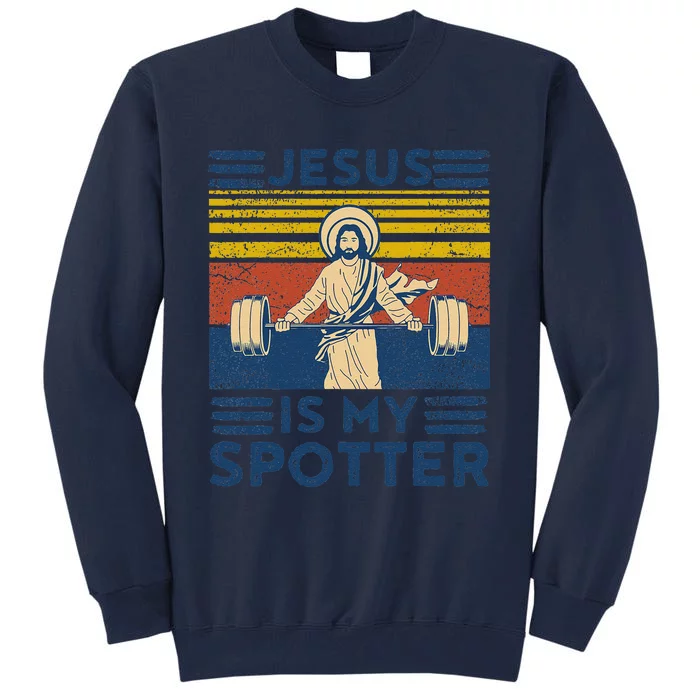 Funny Gym Jesus Is My Spotter Funny Workout Jesus Tall Sweatshirt