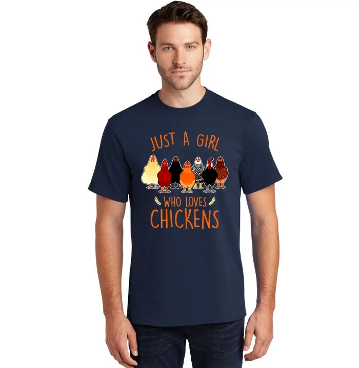 Funny Gift Just A Girl Who Loves Chickens Tall T-Shirt