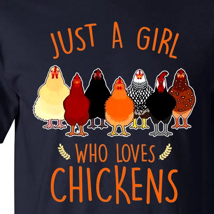 Funny Gift Just A Girl Who Loves Chickens Tall T-Shirt