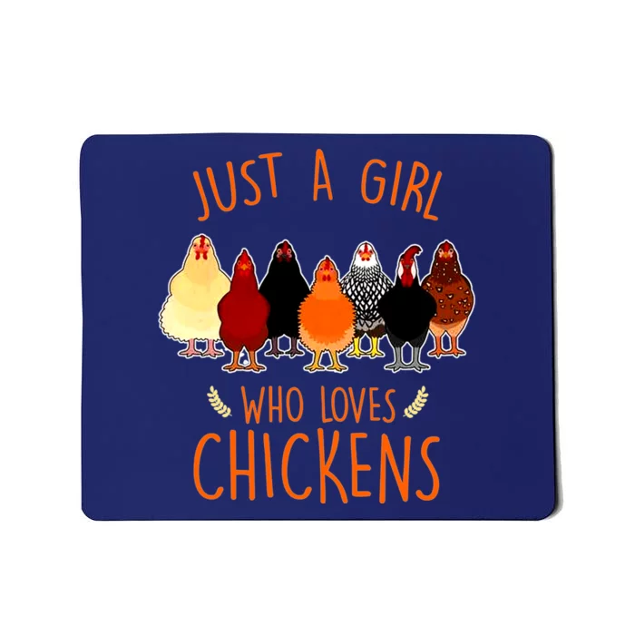 Funny Gift Just A Girl Who Loves Chickens Mousepad