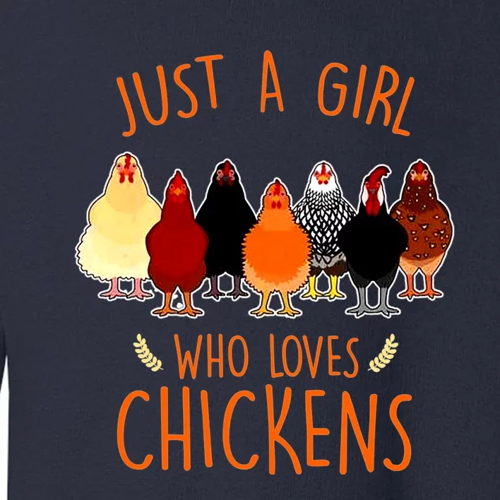 Funny Gift Just A Girl Who Loves Chickens Toddler Sweatshirt