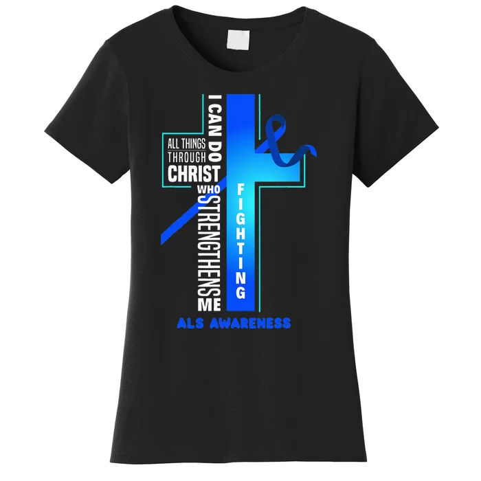 Faith God Jesus Christ ALS Warrior ALS Fighter ALS Awareness Women's T-Shirt