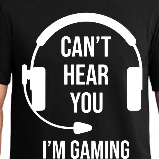 Funny Gamer Joke I Cant Hear You Im Gaming Gift Idea Pajama Set