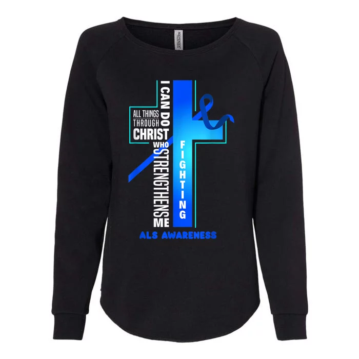 Faith God Jesus Christ ALS Warrior ALS Fighter ALS Awareness Womens California Wash Sweatshirt