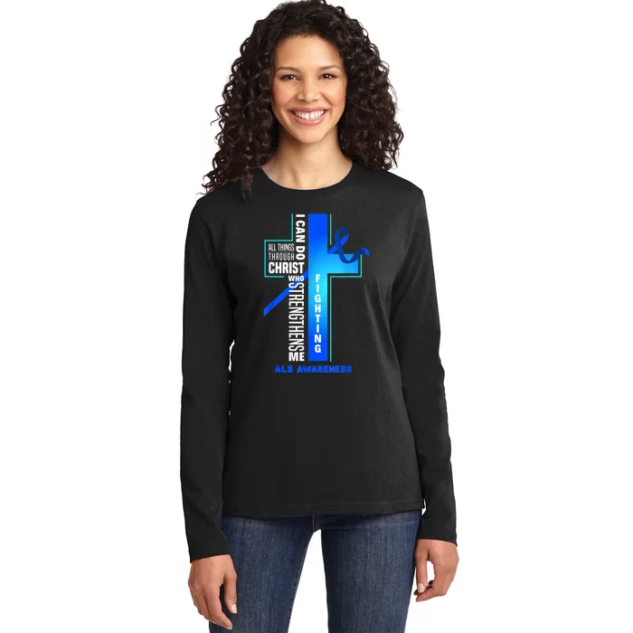 Faith God Jesus Christ ALS Warrior ALS Fighter ALS Awareness Ladies Long Sleeve Shirt