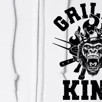 Funny Grilla King Gorilla King Of The Grill Full Zip Hoodie