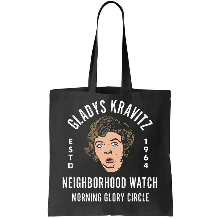 Funny Gladys Kravitz Neighborhood Watch Unisex Tote Bag