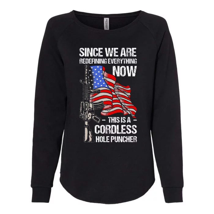 Funny Gun Lover Cordless Hole Puncher Womens California Wash Sweatshirt