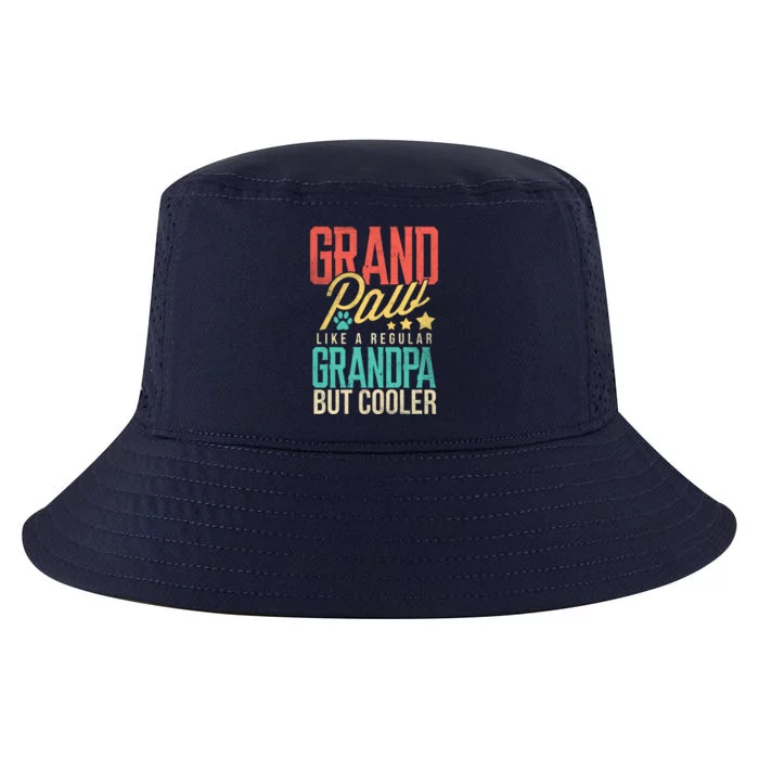 Funny Grandpaw Like A Regular Grandpa But Cooler Grandpaw Great Gift Cool Comfort Performance Bucket Hat