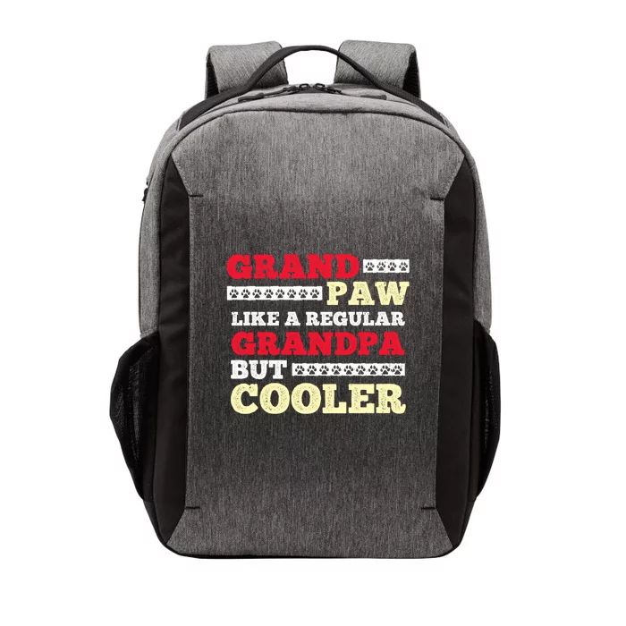 Funny Grandpaw Like A Regular Grandpa But Cooler Meaningful Gift Vector Backpack