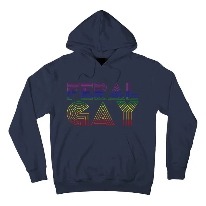 Feral Gay Lgbt Gay Bi Pan Transg Pride Meme Rainbow Flag Tall Hoodie