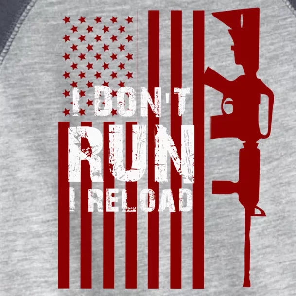 Funny Gun Lovers I Don't Run I Reload Gun Owners US Flag Toddler Fine Jersey T-Shirt