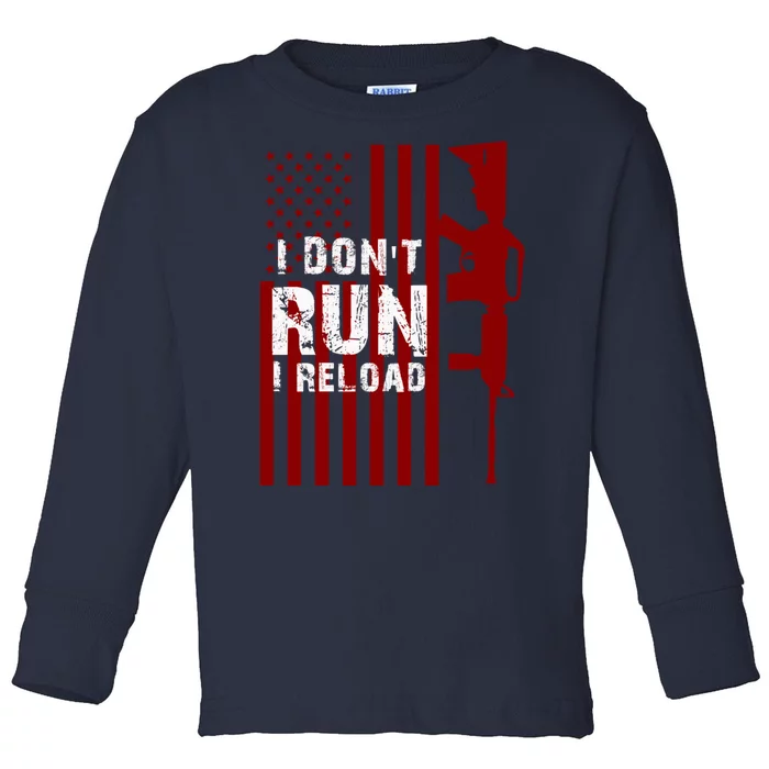 Funny Gun Lovers I Don't Run I Reload Gun Owners US Flag Toddler Long Sleeve Shirt