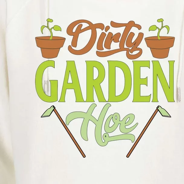 Funny Gardening Lover Plants Gift Dirty Garden Hoe Tank Top Womens Funnel Neck Pullover Hood