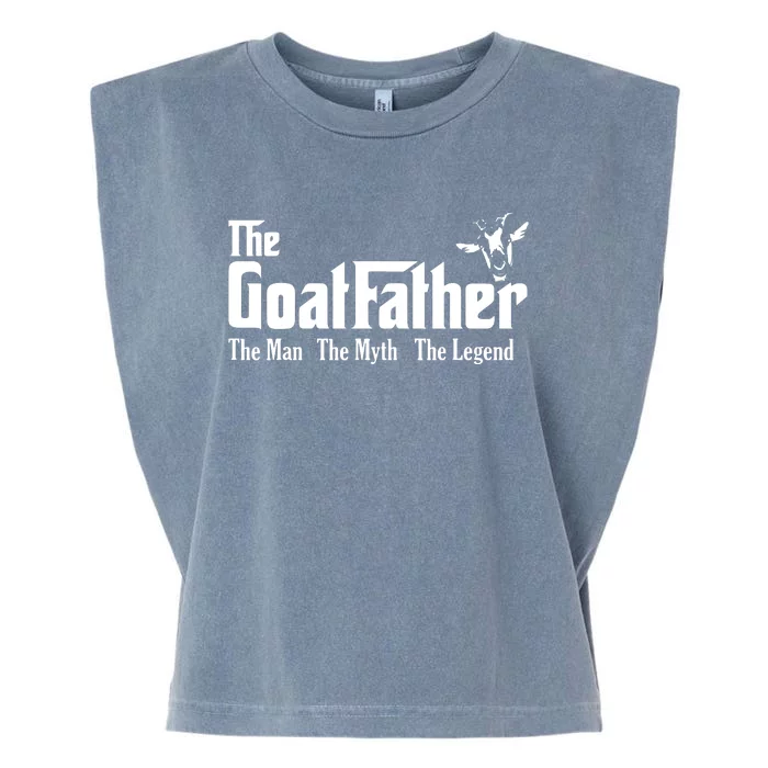 Funny Goat Lover Gifts For Dads And Men The Goat Father Garment-Dyed Women's Muscle Tee