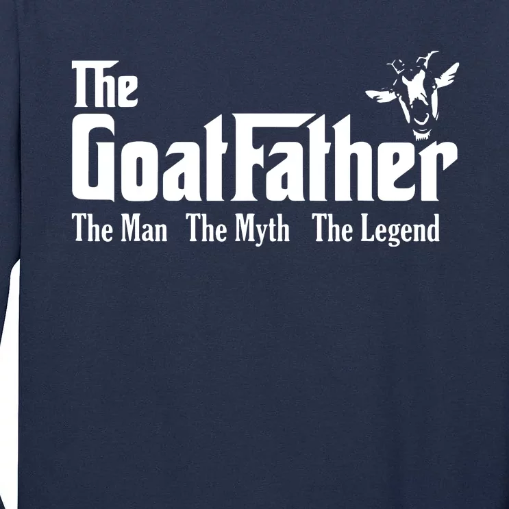 Funny Goat Lover Gifts For Dads And Men The Goat Father Tall Long Sleeve T-Shirt