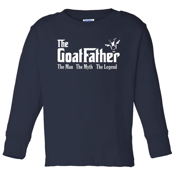 Funny Goat Lover Gifts For Dads And Men The Goat Father Toddler Long Sleeve Shirt