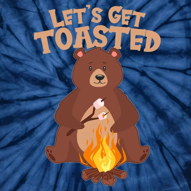 Funny Get Let's Toasted Camping Bear Tie-Dye T-Shirt