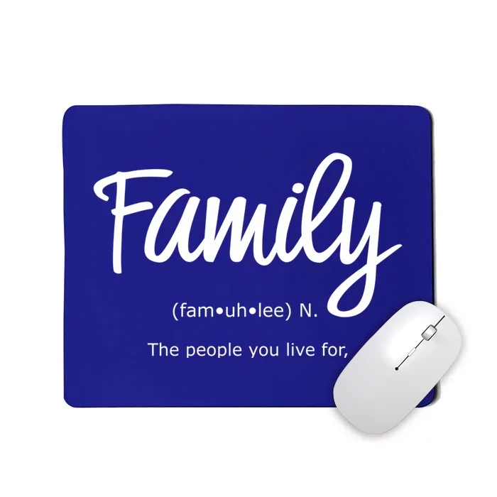 Family Gift Life's Greatest Blessings The People You Love Gift Mousepad