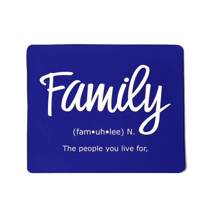 Family Gift Life's Greatest Blessings The People You Love Gift Mousepad