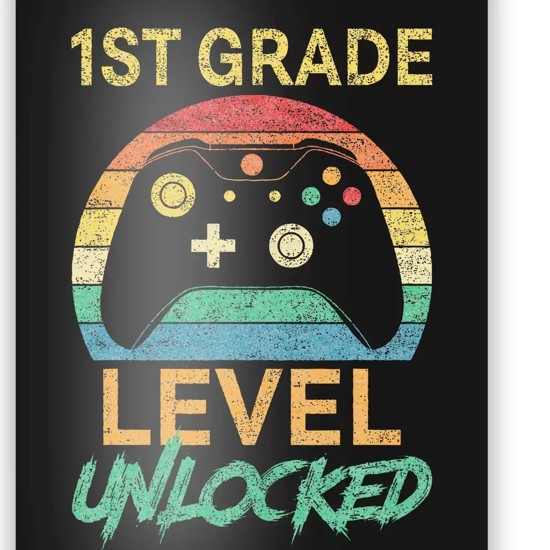 First Grade Level Unlocked Gamer 1st Day Of School Poster