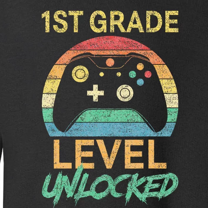 First Grade Level Unlocked Gamer 1st Day Of School Toddler Sweatshirt