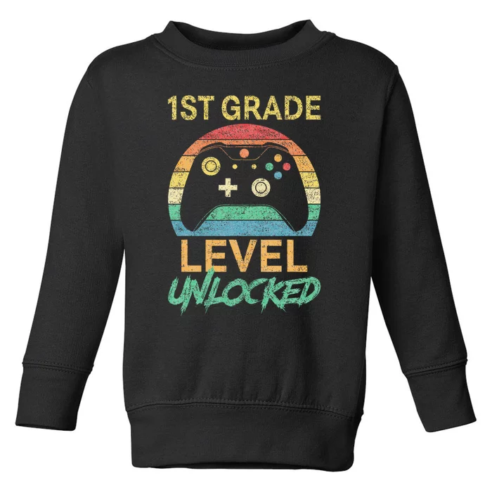 First Grade Level Unlocked Gamer 1st Day Of School Toddler Sweatshirt