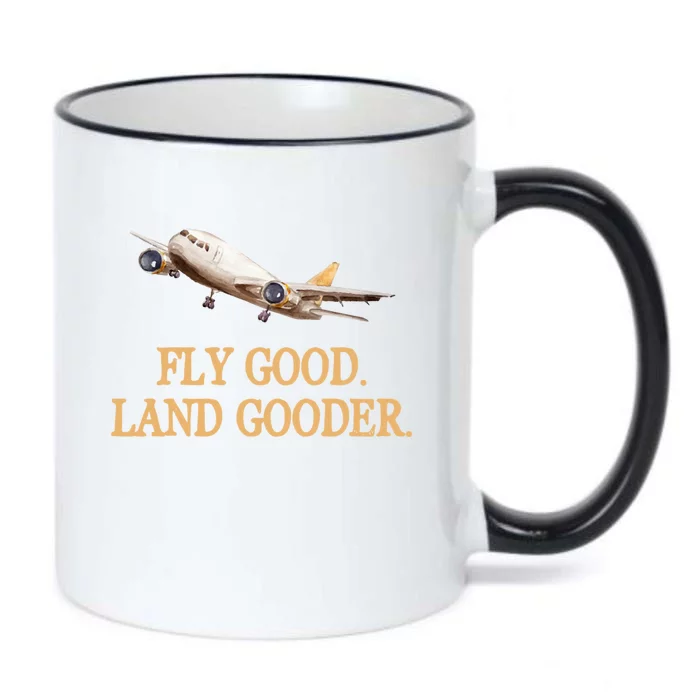 Fly Good Land Gooder Funny Airplane Aviation Airline Pilot Gift Black Color Changing Mug