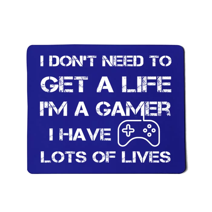 Funny Gamer Life Pun Get A Life Level Up Games Lives Gift Mousepad