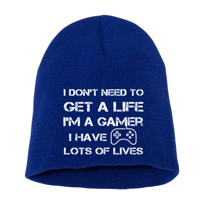 Funny Gamer Life Pun Get A Life Level Up Games Lives Gift Short Acrylic Beanie