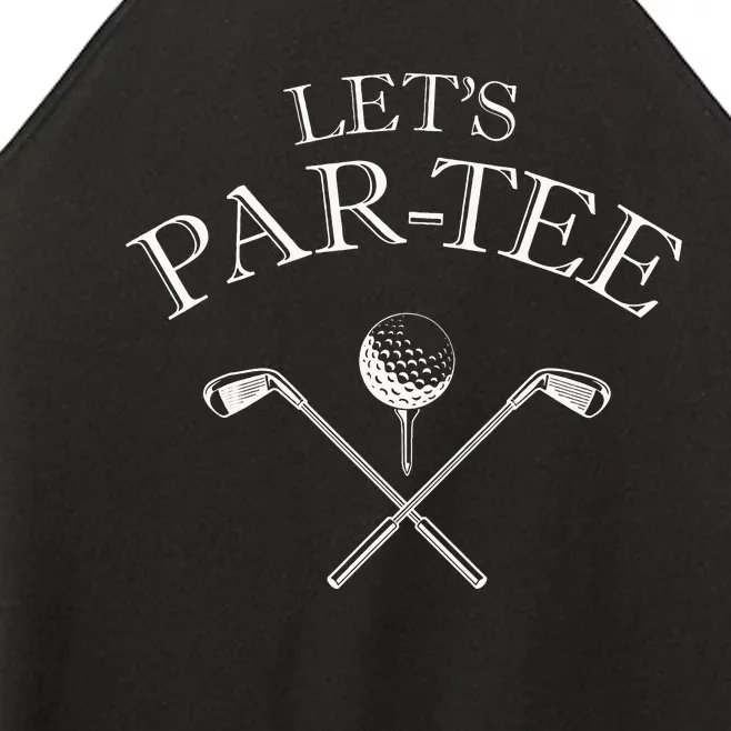 Funny Golf Lover Let's Par-tee Let's par tee Women’s Perfect Tri Rocker Tank