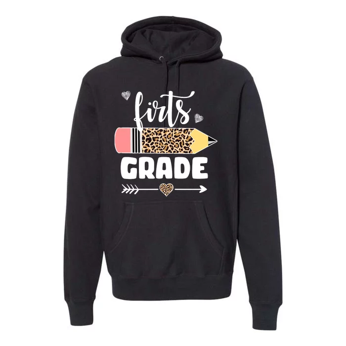 First Grade Leopard Pencil 1st Grader Students Teachers Premium Hoodie