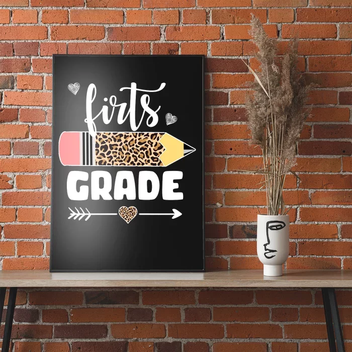 First Grade Leopard Pencil 1st Grader Students Teachers Poster