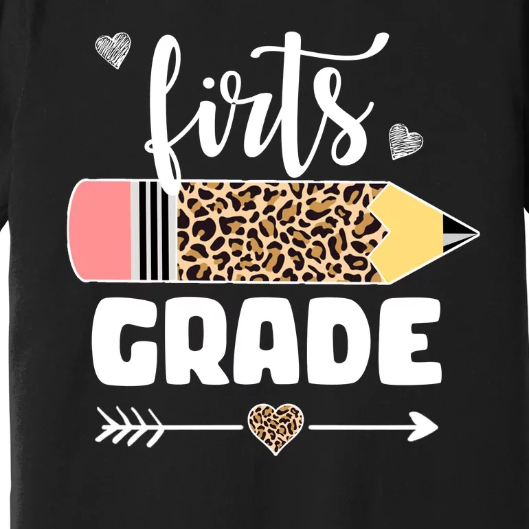 First Grade Leopard Pencil 1st Grader Students Teachers Premium T-Shirt