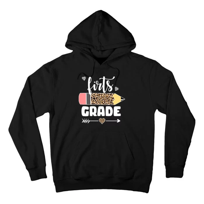 First Grade Leopard Pencil 1st Grader Students Teachers Tall Hoodie