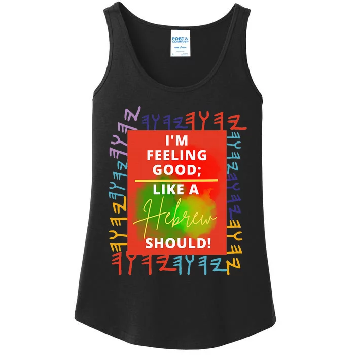 Feeling Good Like A Hebrew Should Ladies Essential Tank