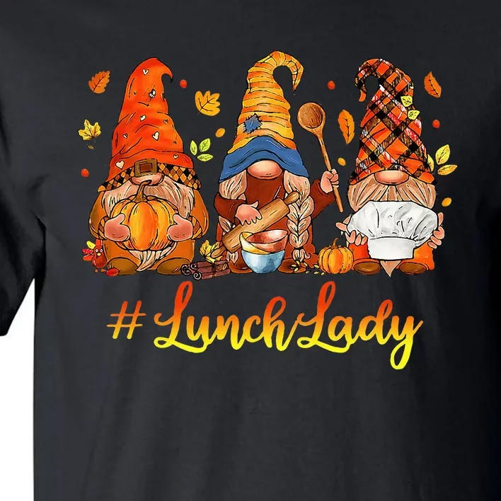 Funny Gnomies Lunch Lady Autumn Fall Leaves Thanksgiving Tall T-Shirt