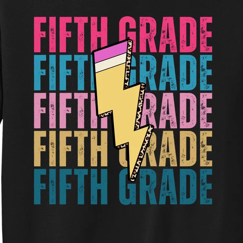 Fifth Grade Lightning Pencil Back To School Tall Sweatshirt