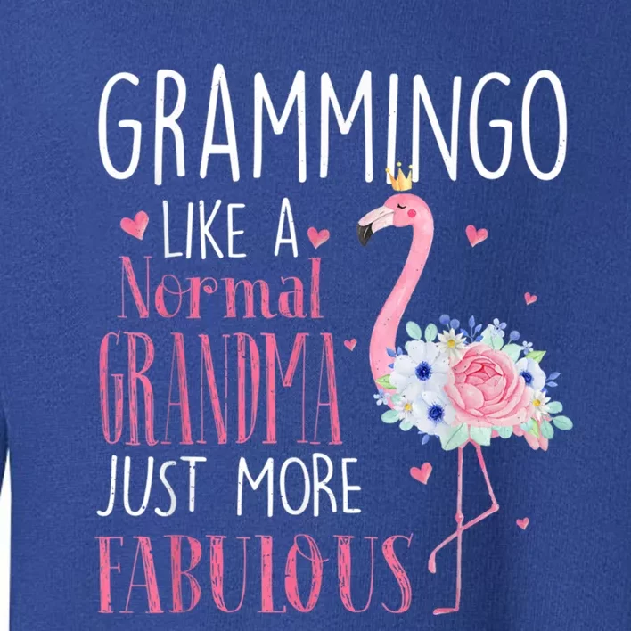 Flamingo Grammingo Like A Normal Grandma Gift Funny Grandma Cute Gift Toddler Sweatshirt