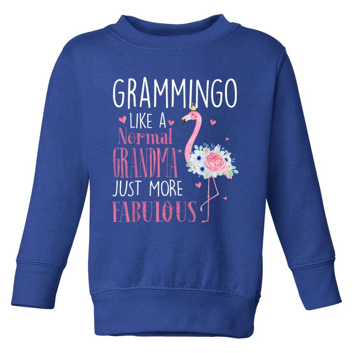 Flamingo Grammingo Like A Normal Grandma Gift Funny Grandma Cute Gift Toddler Sweatshirt