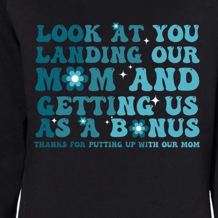 Funny Groovy Look At You Landing Our Mom And Getting Us Womens California Wash Sweatshirt