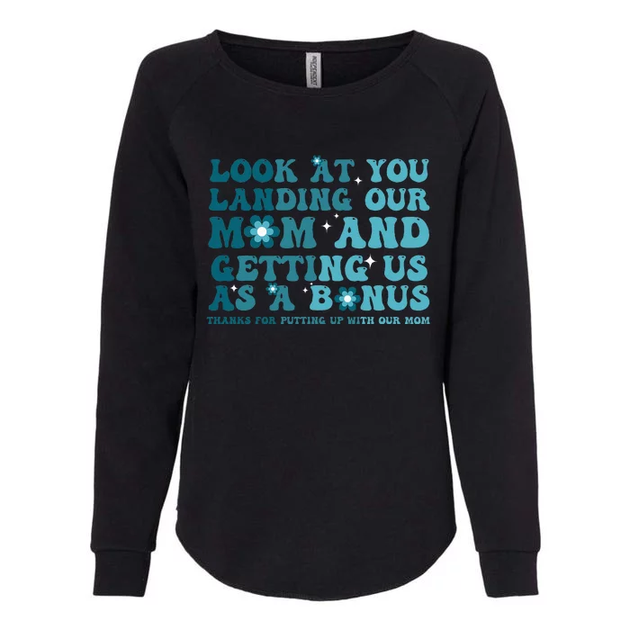 Funny Groovy Look At You Landing Our Mom And Getting Us Womens California Wash Sweatshirt