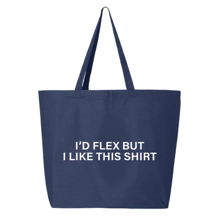 Funny Gym Lover ID Flex But I Like This 25L Jumbo Tote