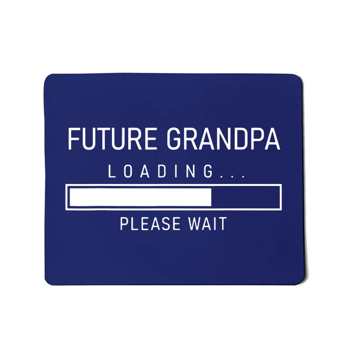 Future Grandpa Loading First Time Grandparent Day Mousepad