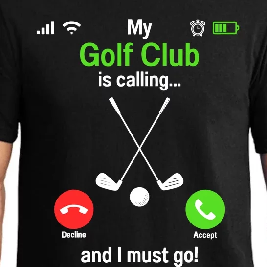 Funny Golfing My Golf Club Is Calling Golf Player Golfers Pajama Set