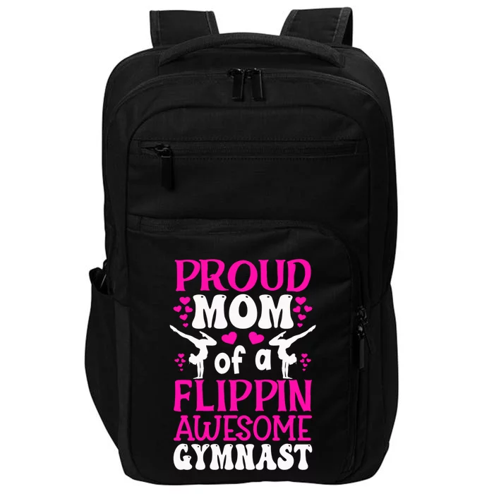 Funny Gymnastics Mom Mama Cool Gift Cute Gymnast Mom Funny Gift Impact Tech Backpack