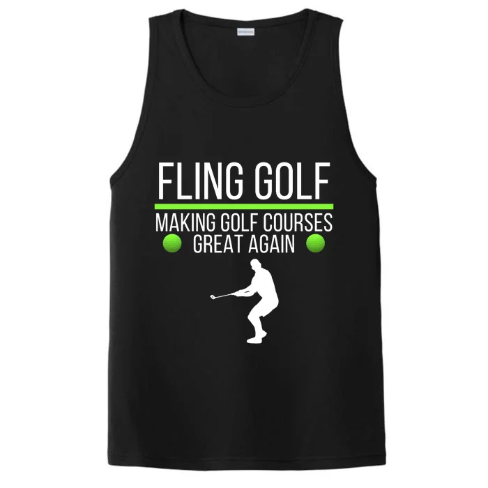 Fling Golf Making Golf Courses Great Again Retro Fling Golf Funny Fling Golf Performance Tank