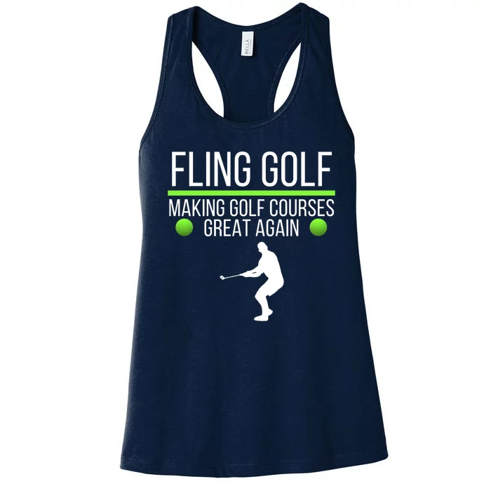 Fling Golf Making Golf Courses Great Again Retro Fling Golf Funny Fling Golf Women's Racerback Tank